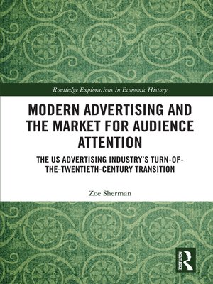 cover image of Modern Advertising and the Market for Audience Attention